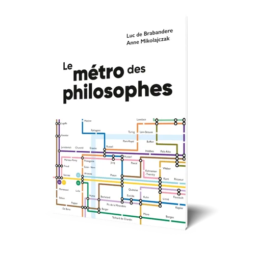 Couverture du livre « Le métro des philosophes », de Luc de Brabandere et Anne Mikolajczak